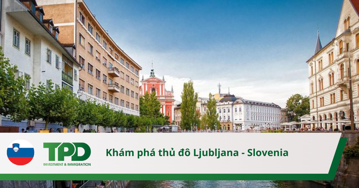 khám phá thủ đô Ljubljana