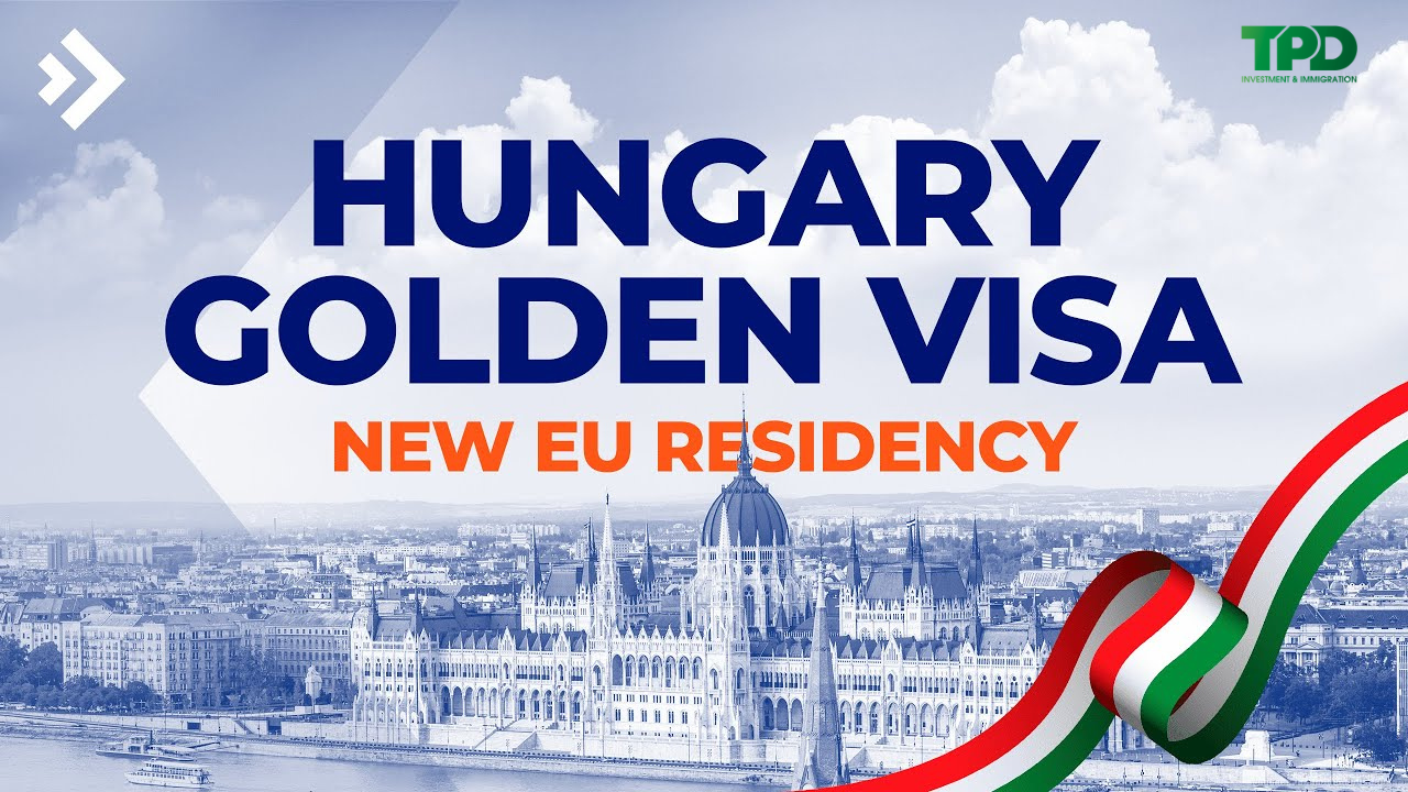 Golden Visa Hungary