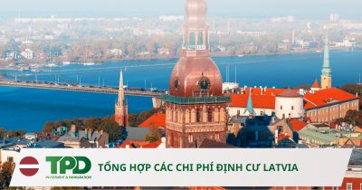 chi phí định cư latvia