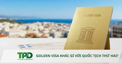 Golden Visa khác gì với quốc tịch thứ hai?